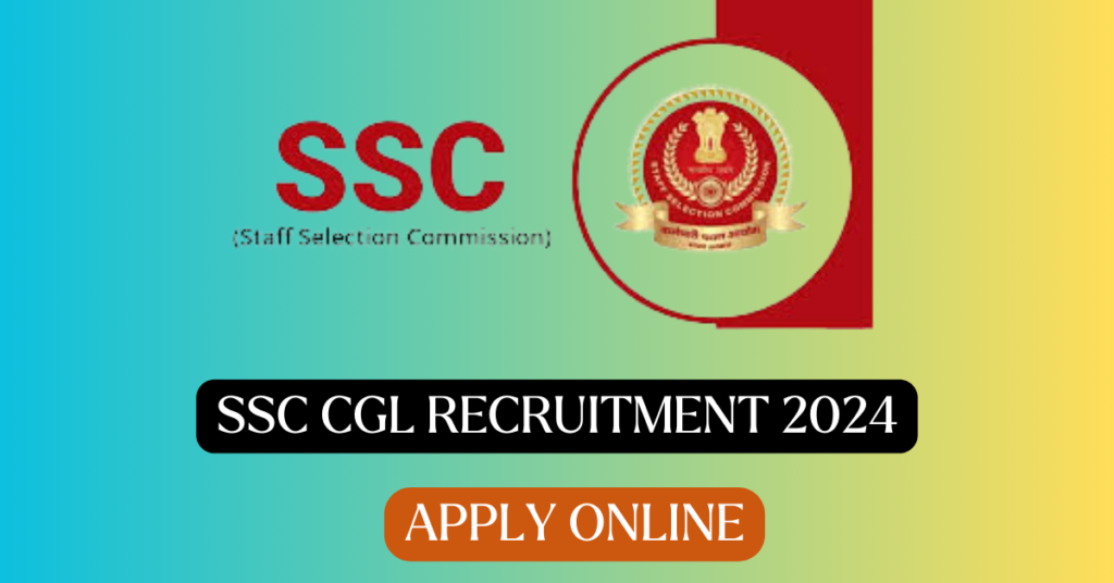 SSC CGL Recruitment 2024