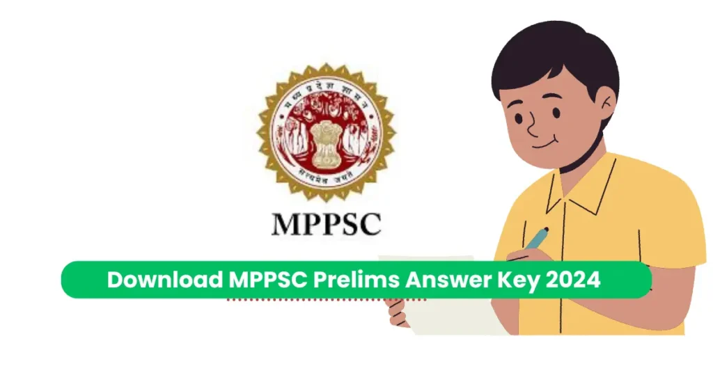 Steps to Download MPPSC Prelims Answer Key 2024