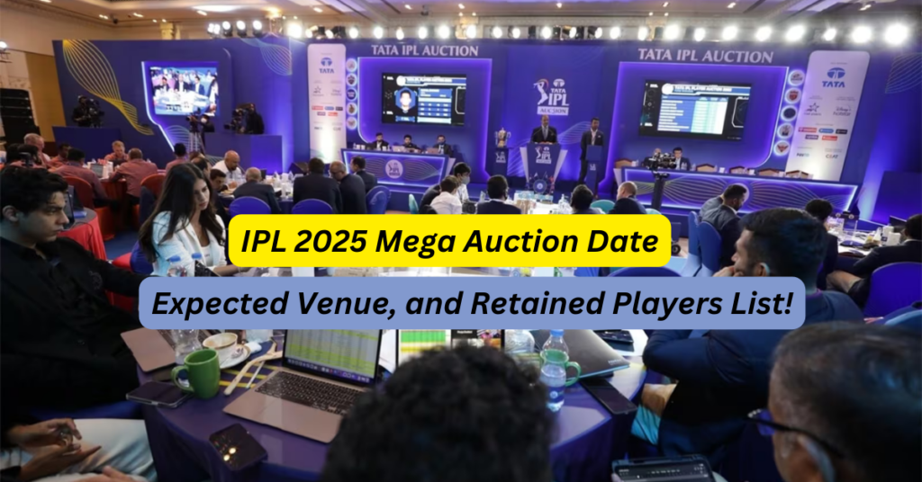 IPL 2025 Mega Auction Date