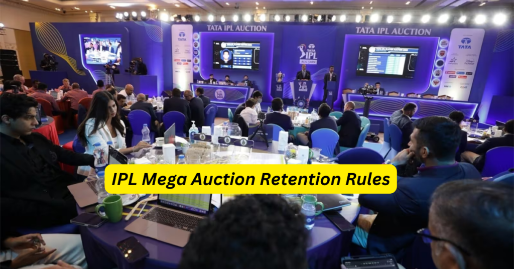 IPL Mega Auction Retention Rules