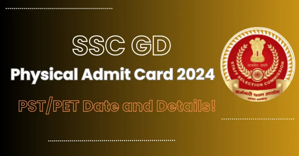 SSC GD Physical Admit Card 2024