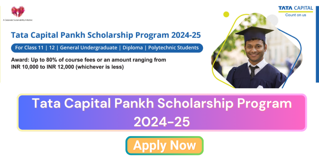 Tata Capital Pankh Scholarship Program 2024-25