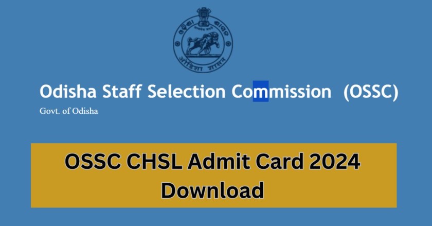 OSSC CHSL Admit Card 2024 Download