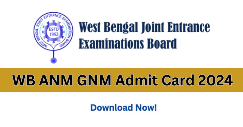 WB ANM GNM Admit Card 2024