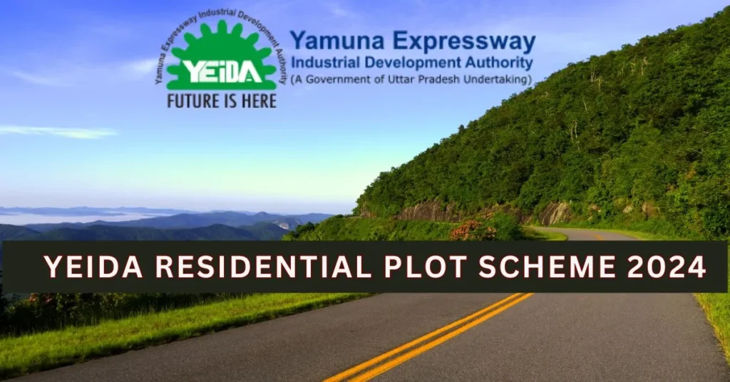 YEIDA Residential Plot Scheme 2024